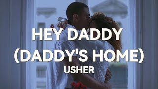 Usher - Hey Daddy (Daddy's Home) (Lyrics)