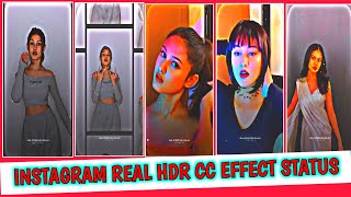 Instagram Real HDR Cc Effect Status || Instagram Trending Reel video Status || English Song Status 🔥