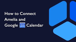 How to sync Amelia WordPress Booking plugin with Google Calendar