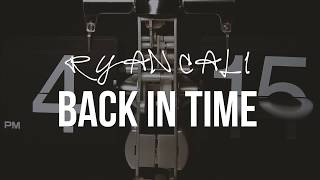 Ryan Cali - Back In Time