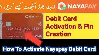 Nayapay Debit Card Kaise Activate kare | How to activate nayapay debit card | nayapay debit card atm