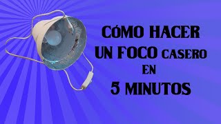 Cómo hacer un FOCO en 5 MINUTOS