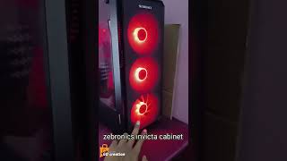 zebronics invicta cabinet |best fan for cabinet | zebronic argb fan | ARGB Fan