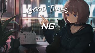 Nightcore - Good Times [NG]