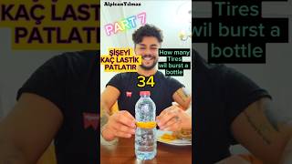 Şişeyi KAÇ LASTİK PATLATIR / How many tires will burst a bottle PART 7 #shorts