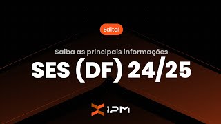 RESUMO DO EDITAL DA PROVA DE RESIDÊNCIA MÉDICA SES(DF)  24/25 - DICAS E PRINCIPAIS INFORMAÇÕES