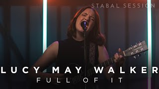 Lucy May Walker performs 'Full Of It' live with Stabal (Stabal Session)