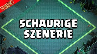 SCHAURIGE SZENERIE! *NEU* 😨😱 Clash of Clans * CoC