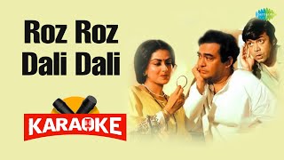 Roz Roz Dali Dali | - Karaoke song with Lyrics | Asha Bhosle | Old is Gold