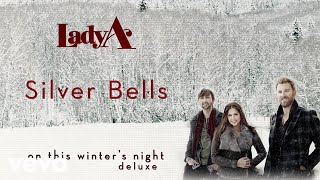 Lady A - Silver Bells (Audio)