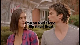 Elena & Damon | My Stupid Heart