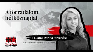 Múzeumpedagógiai foglalkozás -  Lakatos Dorina: A forradalom hétköznapjai