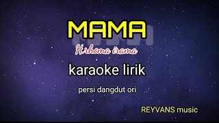 MAMA-rhoma irama karaoke lirik persi ori keyboard korg pa 600//@Reyvans music