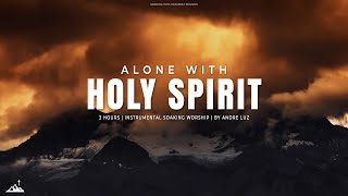 ALONE WITH HOLY SPIRIT // INSTRUMENTAL SOAKING WORSHIP // SOAKING WORSHIP MUSIC