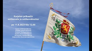 Karjalan prikaatin sotilasvala ja sotilasvakuutus 11.8.2023