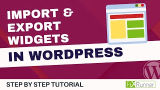 How To Import Or Export Widgets In WordPress