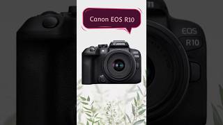 Canon EOS R10 #camera #canon #shorts #contentcreator #viralshort #trending