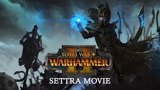 Total War: WARHAMMER 2 - Settra the Imperishable Movie