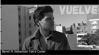 Vuelve - Beret ft Sebastian Yatra (David Fernando Cover)