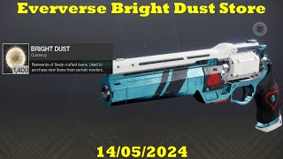 Destiny 2: Into the Light - Eververse Bright Dust Store 14 May 2024