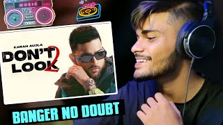 Reaction on Don't Look 2 - Karan Aujla (Full Version)