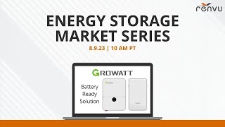 Energy Storage Market Series with Growatt | RENVU