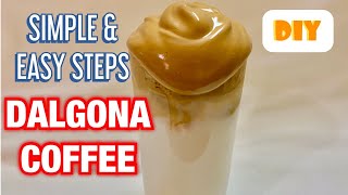 Dalgona Coffee Recipe | Simple Easy Steps On How To Make Trending Dalgona Coffee Without Mixer