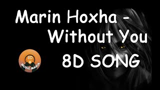 Marin Hoxha - Without You 8D SONG