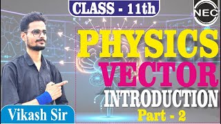 #vectors🔥  Part - 2  #physics #class 11th ||Vectors #CBSE #JEE  #Class11 Physics | #vectors #physics