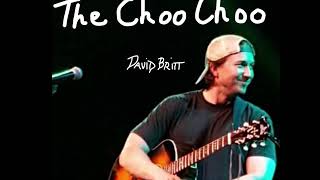 David Britt - "The Choo Choo" - (Studio Recording)