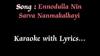 Ennodulla Nin Sarva Nanmakal...(Karaoke with Lyrics)