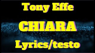 Tony Effe - CHIARA (Lyrics/testo)