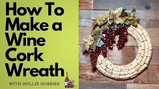 Mother’s Day Wreath Ideas/ Mother’s Day Wreath/ Wine Cork Wreath/ Wreath Making Ideas/ Spring Wreath