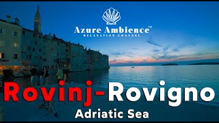 Azure Ambience Sunset Walk | Rovinj - Rovigno, Croatia: SUPER HDR - 4K