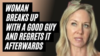 Woman Breaks Up With A Good Man And Regrets It Afterwards. "Where Have The Good Men Gone?"