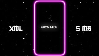 BOYS LIFE 😅💔 || NEW TREND XML FILE 🦋 || NEW TREND XML 💕 || #xml #5mb_xml #alight_motion