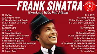 Frank Sinatra Greatest Hits Full Album - Best Of Frank Sinatra 2021 - Frank Sinatra Jazz Songs