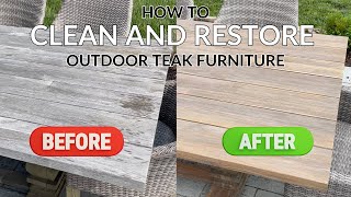 How to Clean & Restore Your Outdoor Teak Table | Beginner's DIY Teak Restoration