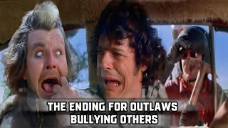 The ending for outlaws bullying others