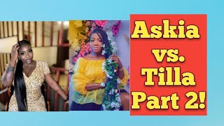 Askia vs. Tilla Part 2 - Askia Replies Tilla