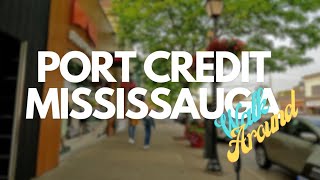 Port Credit Mississauga | Walk Around | ASMR | Summers | 4th June, 2023