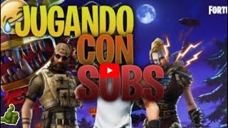 JUGANDO CON "SUBS" EN FORTNITE