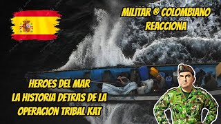 Militar ® Colombiano reacciona  Héroes del mar  La historia detrás de la Operación Tribal Kat