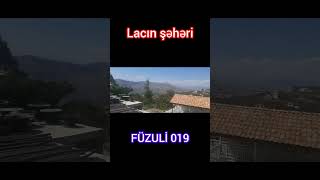 Lacın Şəhəri #füzuli #019 #Lacın