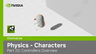 Omniverse Physics Extension - Kit104 - Part 22: Character Controllers