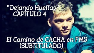 CACHA - "Dejando Huellas" 🌟 Capítulo 4: "El Facha Vietnamita" HD