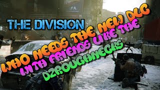 The Division Not getting Ready For the new DLC