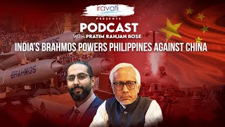 India-China rivalry at South China Sea via-Philippines & BrahMos| Pratim Ranjan Bose 61