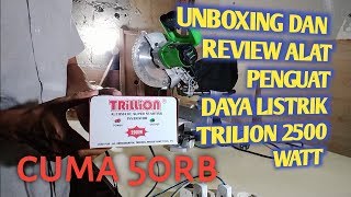 Unboxing dan ReviewAlat penguat daya listrik Trilion 2500 Watt, hanya 50rb.