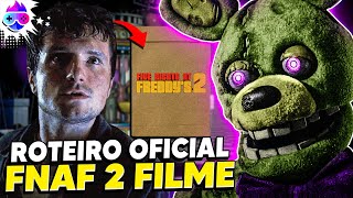 4 ROTEIROS DE FNAF 2 O FILME REVELADOS! (APENAS 1 É VERDADEIRO)